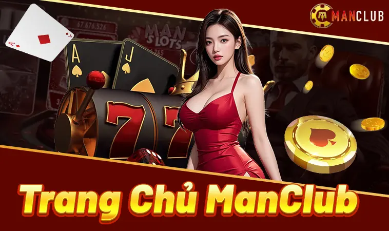 Cổng Game ManClub - Trang Chủ Cổng Game Uy Tín Đẳng Cấp Nhất Việt Nam