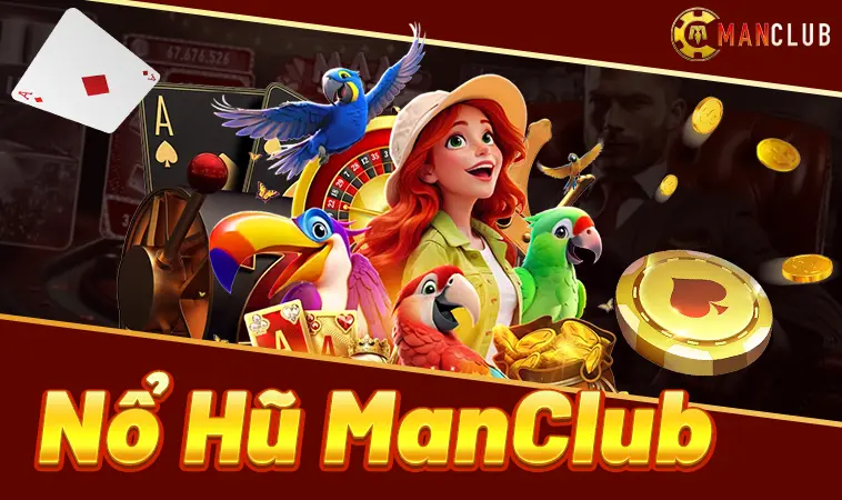 Cổng Game ManClub - Trang Chủ Cổng Game Uy Tín Đẳng Cấp Nhất Việt Nam